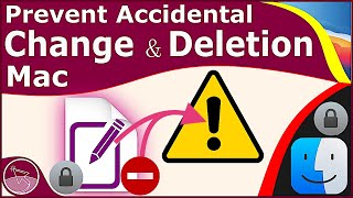 Protect Files from Accidental Change & Deletion in macOS (Locked Files)