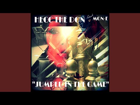 JUMPED IN THE GAME (feat. MON-E)