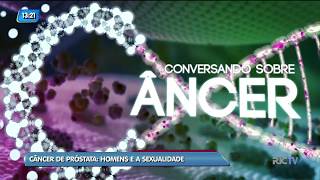 Conversando Sobre o Câncer: o medo e o preconceito do câncer de próstata