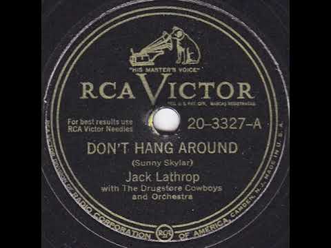 Don't Hang Around (1949) - Jack Lathrop