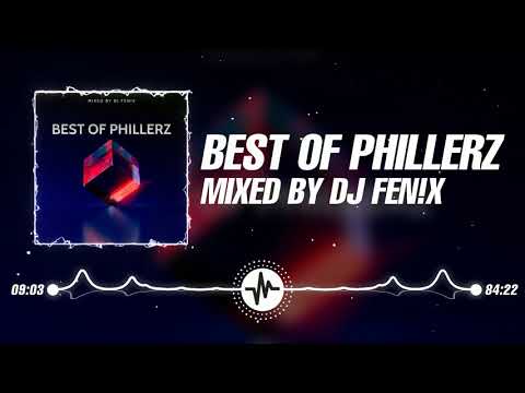 Best Of Phillerz (mixed by Dj Fen!x)