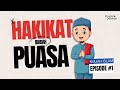 HAKIKAT IBADAH PUASA KULIAH ISLAM EPISODE 1 Islam Puasa Ramadan