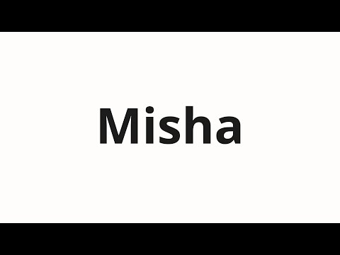 How to pronounce Misha | Миша (Misha in Russian)