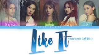 NeonPunch (네온펀치) – Like It Lyrics (Color Coded Han/Rom/Eng)