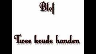 Blof - Twee koude handen