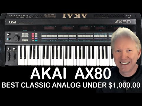 AKAI AX80: BEST CLASSIC ANALOG UNDER $1,000.00