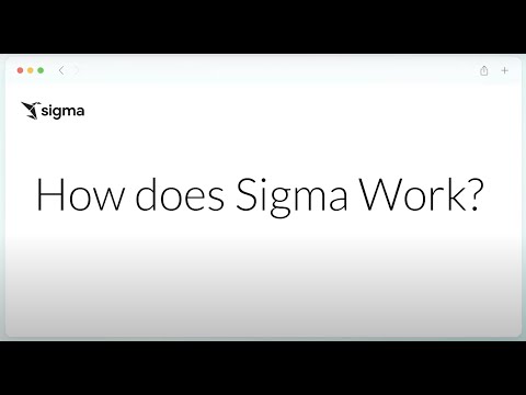 Sigma Explained!