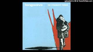 [01] Tidal Wave (Promo) - Longwave