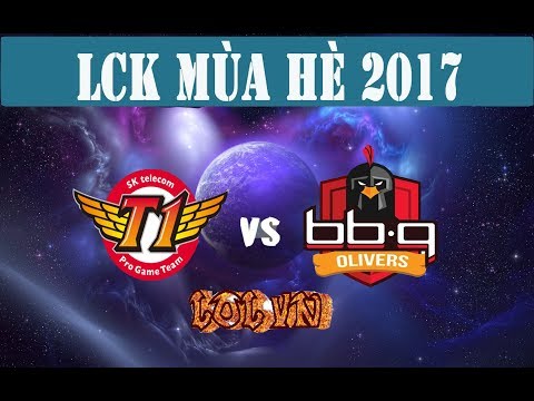 [06.08.2017] SKT vs BBQ Game 1 :  Kết thúc bất ngờ [LCK Summer 2017]