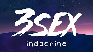 Indochine - 3SEX ft. Christine &amp; the Queens (Paroles/Lyrics)