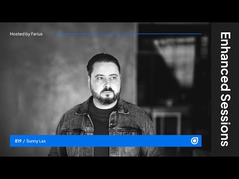 Enhanced Sessions 819 with Sunny Lax - Hosted by Farius