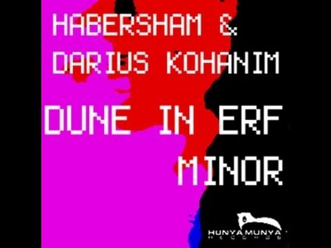 Habersham & Darius Kohanim - Dune In Erf Minor