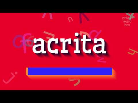 ACRITA - HOW TO PRONOUNCE ACRITA? #acrita