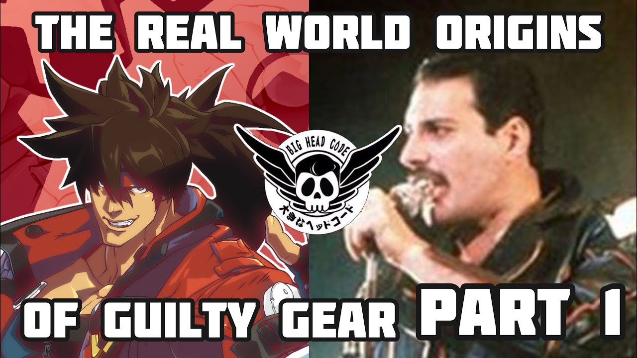Real World Origins of Guilty Gear Part 1 | Big Head Code
