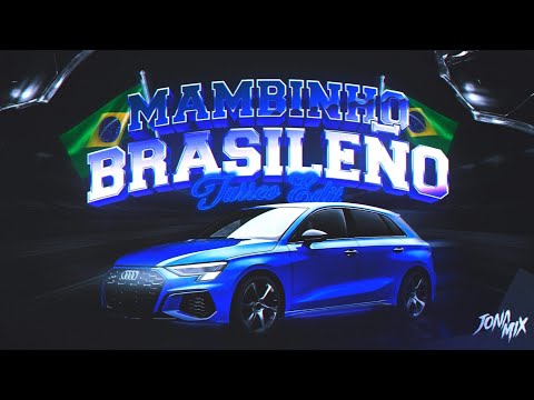 MAMBINHO BRASILEÑO (TURREO EDIT) - JONA MIX @benjitalkaponeOficial