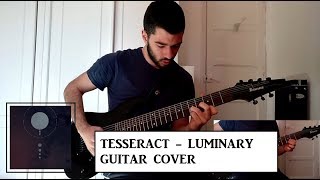 TesseracT - Luminary (Guitar Cover)