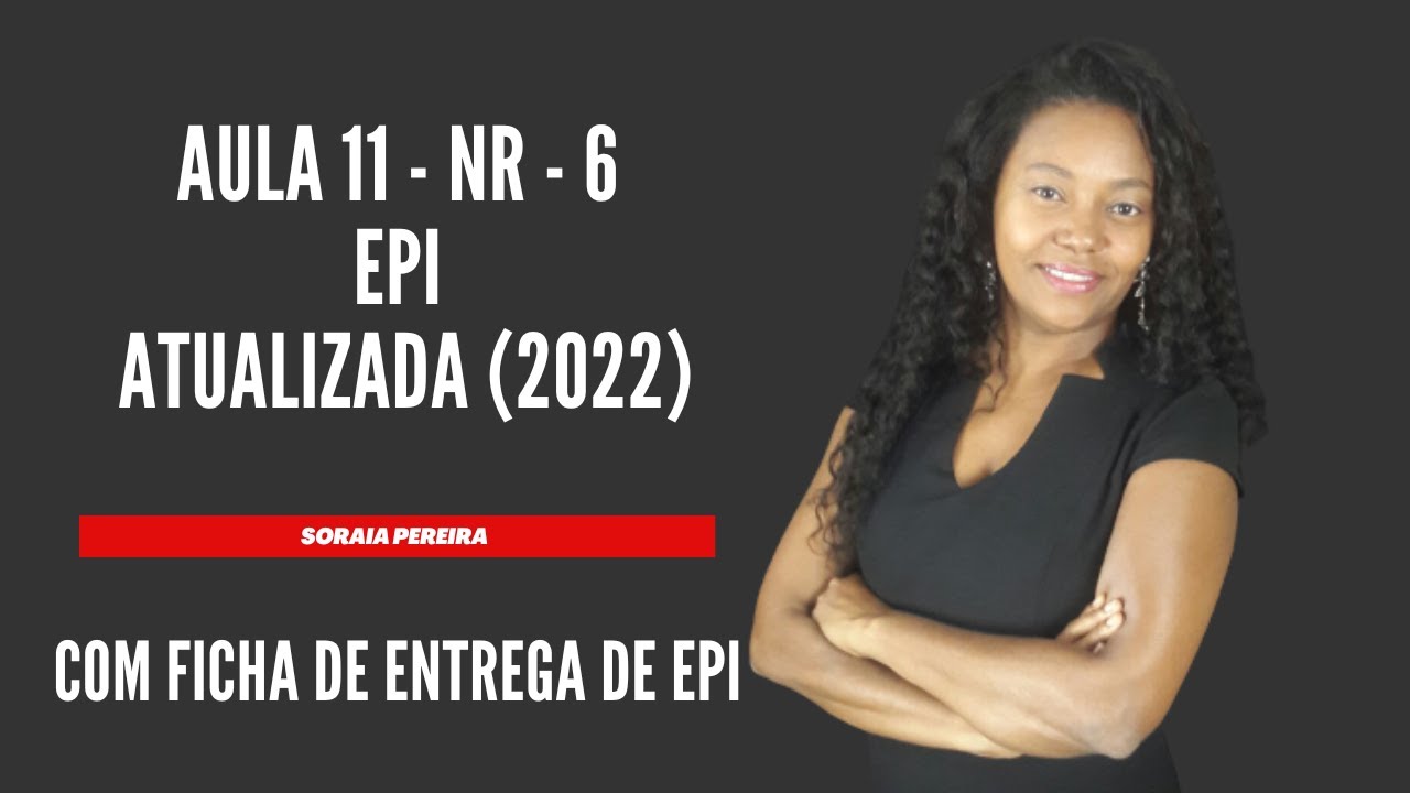 Aula 11 - NR 6 - EPI (atualizada)