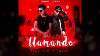 Me estas Llamando - Naxo Ft Tennison (Versatility )