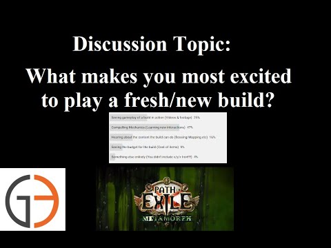 [POE 3.9] What makes you most excited to play a fresh or new build? (Discussion)