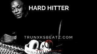 Hard Hitter (Dr.Dre | 50 Cent | The Game Type Beat) Prod. by Trunxks