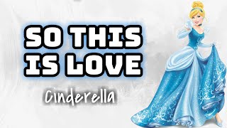 Cinderella - So This Is Love (Instrumental) 💙