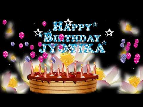 JYOTIKA HAPPY BIRTHDAY TO YOU