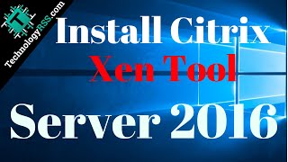 Installing Citrix Xen Server Windows Management Agent On Windows Server 2016