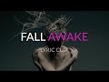Fall Awake (lyric clip)
