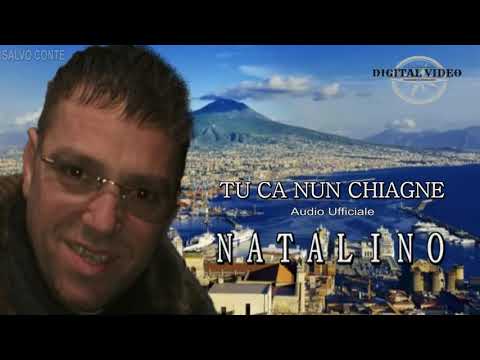 Natalino zuccaro🎤 in. (tu ca nun chiagne )