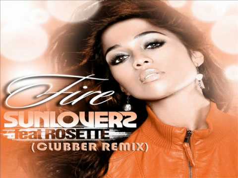 Sunloverz featuring Rosette - Fire (Clubber Remix) [preview]