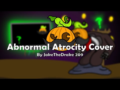 Abnormal Atrocity Cover | By JakeTheDrake 209 (Stack)