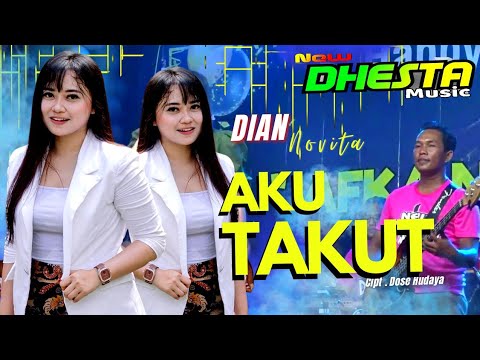 AKU TAKUT - DIAN NOVITA || NEW DHESTA MUSIC || LIVE BANGOREJO