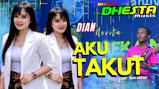 Download lagu AKU TAKUT - DIAN NOVITA || NEW DHESTA MUSIC || LIVE BANGOREJO mp3