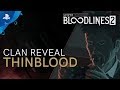 Vampire: The Masquerade - Bloodlines 2: Clan Introduction: Thinbloods | PS4