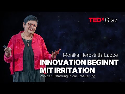 Innovation beginnt mit Irritation | Monika Herbstrith-Lappe | TEDxGraz