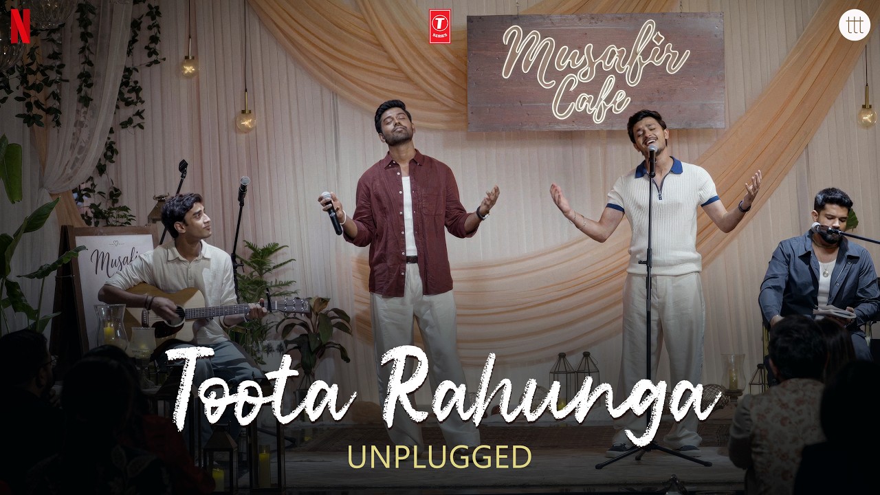 Musafir Cafe: Toota Rahunga (Unplugged) | Vikrant Massey,Vedika,Mahima | Garvit-Priyansh