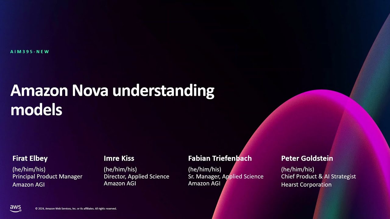 AWS re:Invent 2024 - [NEW LAUNCH] Amazon Nova understanding models (AIM395-NEW)