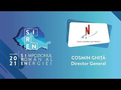COSMIN GHITA - Director General, Nuclearelectrica | SIREN 2021