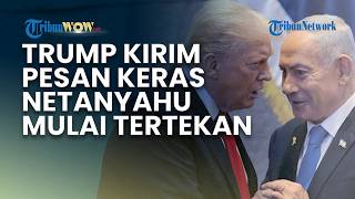 Ketegangan Baru AS-Israel, Netanyahu Dikabarkan Terima Tekanan dari Trump