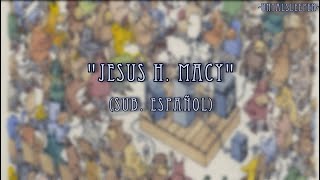 Dance Gavin Dance - Jesus H. Macy (Sub. Español)