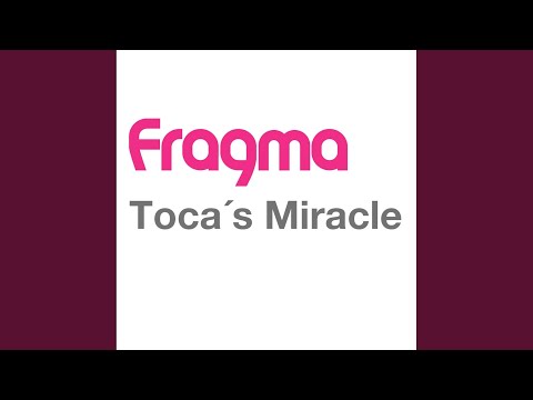 Toca's Miracle (2000 Extended Mix)