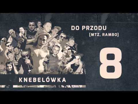 8. Knebelówka - Do przodu ( Mtz, Rambo )