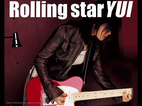 Rolling star - YUI