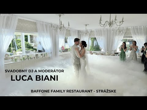 SVADOBNÝ DJ LUCA BIANI - SVADBA BAFFONE RESTAURANT STRÁŽSKE
