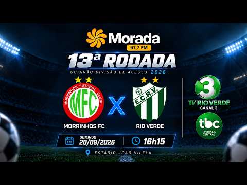 MORRINHOS X RIO VERDE