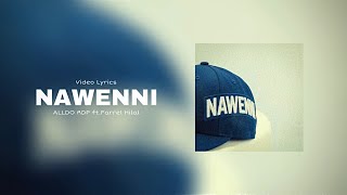 Download lagu NAWENNI - ALLDO RDP ft.Farrel Hilal (Lyrics Video) mp3