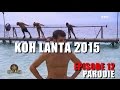 Koh lanta 2015 - Episode 12 resumé en 3mn ...