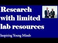 Research with Limited Laboratory resources- Prof. Saidur Rahman, How to conduct research