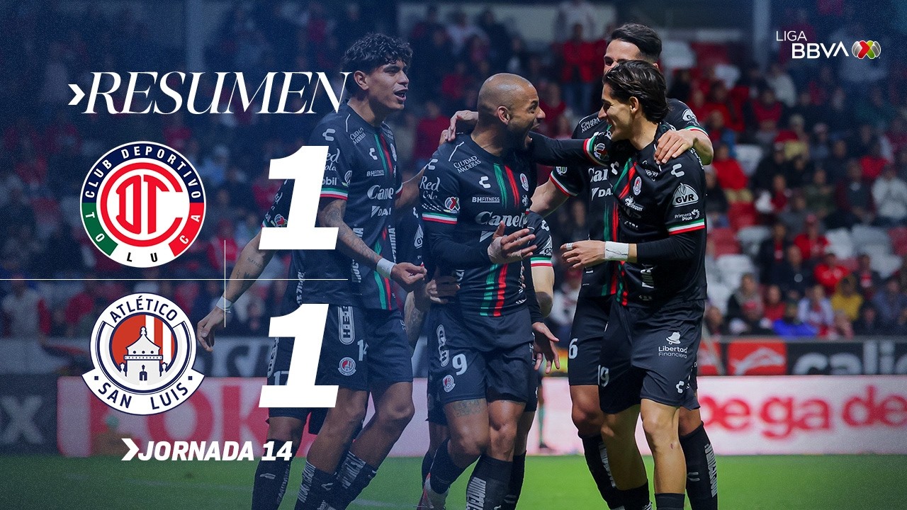 Toluca vs Atlético San Luis