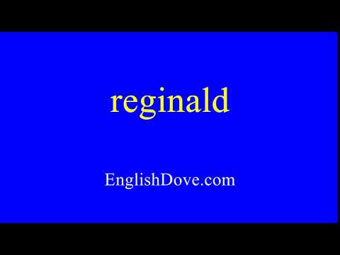 How to pronounce reginald in American English.